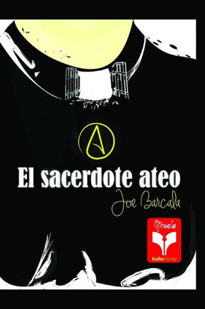 El sacerdote ateo: Colección Herejías (Spanish Edition)