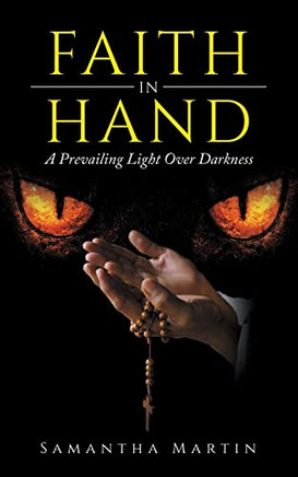 Faith In Hand: A prevailing light over darkness
