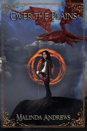 Over The Plains: A Novel In The Ryder Chronicles (Incalescent Trilogy)