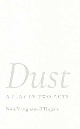 Dust: A Play in Two Acts