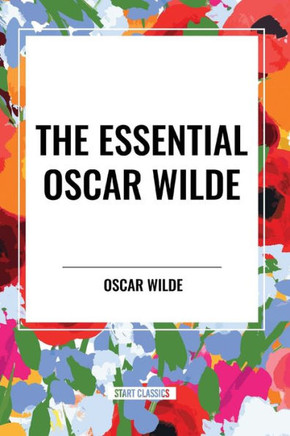 The Essential Oscar Wilde