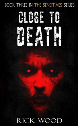 Close to Death (The Sensitives)