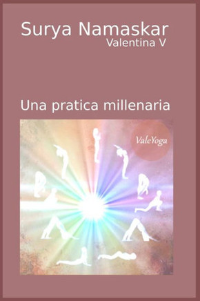 Surya Namaskar: Una pratica millenaria