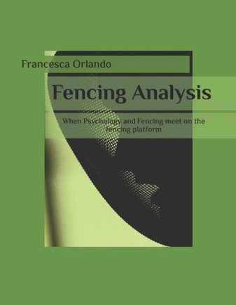 Fencing Analysis: When Psychology and Fencing meet on the fencing platform