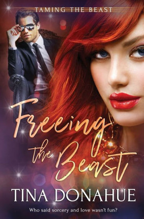 Freeing the Beast (Taming the Beast)