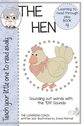 The Hen Book Four: Short ""E"" Words (En)