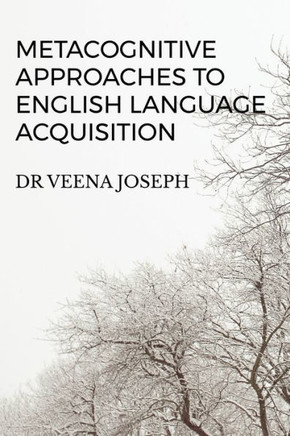 Metacognitive Approaches to English Language Acquisition