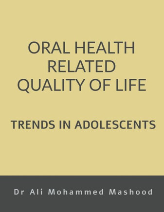 Oral Health Related Quality of Life - Trends in Adolescents