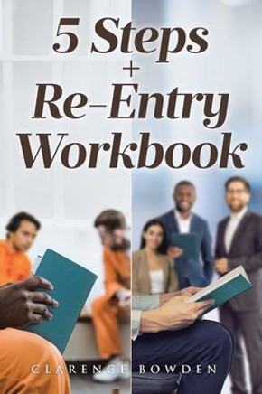 5 Steps + Re-Entry Workbook