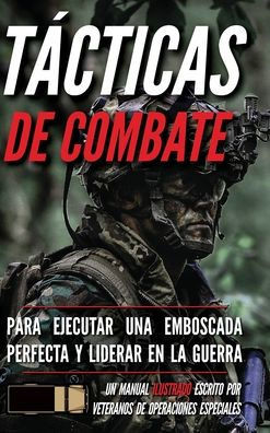T?ticas de combate: Un manual ilustrado