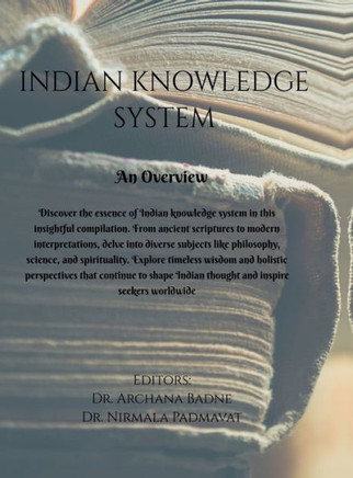 Indian Knowledge System: An overview: A book for every child