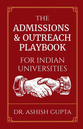 The Admissions & Outreach Playbook for Indian Universities