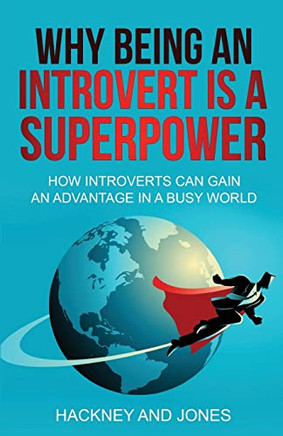 Why Being An Introvert Is A Superpower: How introverts can gain an advantage in a busy world. Become confident, awakened and start thriving. Learn why leaders love the quiet oneSuperfect gift.