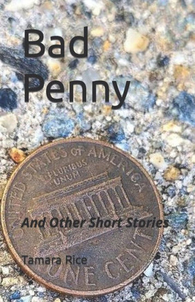 Bad Penny: And Other Short Stories