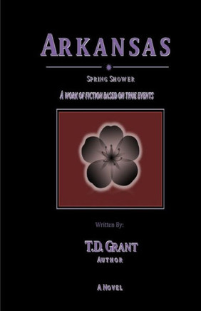 Arkansas: Spring Shower (Passion Secrets Crime Series) (Volume 2)