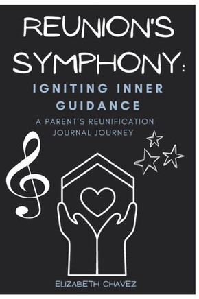 Igniting Inner Guidance: A Parent's Reunification Journal