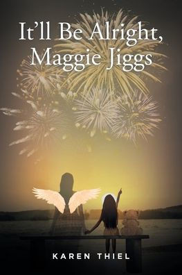 It'll Be Alright, Maggie Jiggs