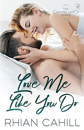 Love Me Like You Do (Winter Lake)