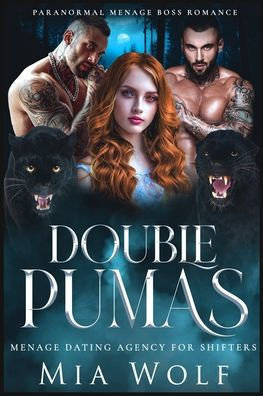 Double Pumas: Paranormal Menage Boss Romance