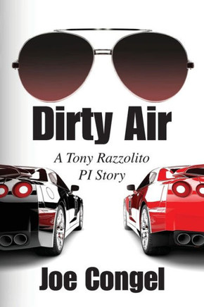 Dirty Air: A Tony Razzolito PI Story