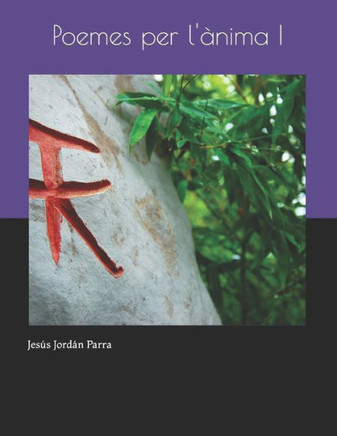 Poemes per l'?ima I