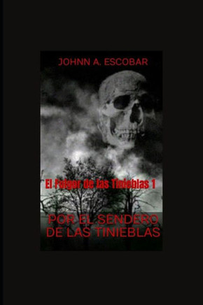 Por el Sendero de las Tinieblas