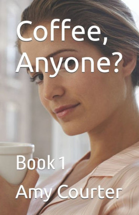 Coffee, Anyone?: Book 1