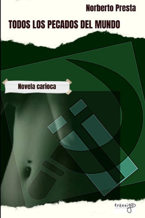 Todos los pecados del mundo: Novela carioca