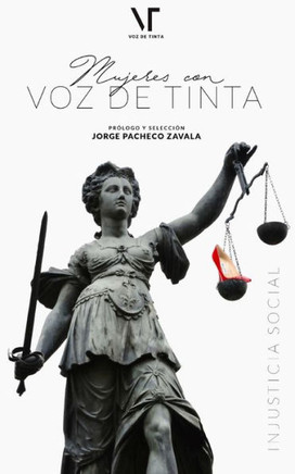Mujeres con voz de tinta II: Injusticia social