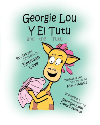 Georgie Lou Y El Tutu: Georgie Lou and the Tutu (Georgie Lou Early Readers Spanish) (Spanish Edition)