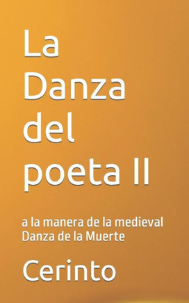La Danza del poeta II: una imitaci? de la medieval Danza de la Muerte