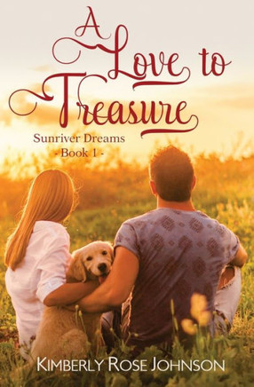 A Love to Treasure (Sunriver Dreams)