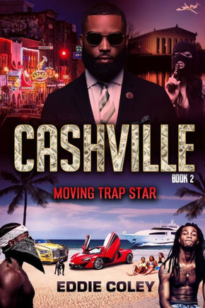 Cashville 2: Moving Trap star