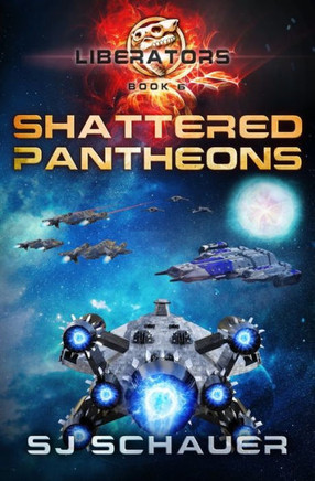 Shattered Pantheons: A Military Sci-Fi Thriller Space Opera