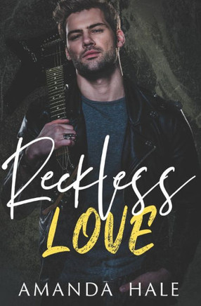 Reckless Love: A Friends to Lovers Romance