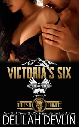 Victoria's Six: Brotherhood Protectors World