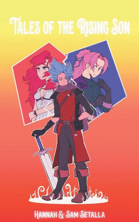 Tales of the Rising Son: Part One