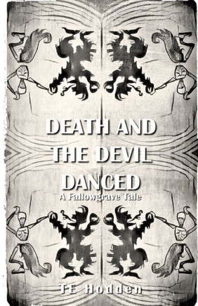 Death And The Devil Danced: A Fallowgrave Tale
