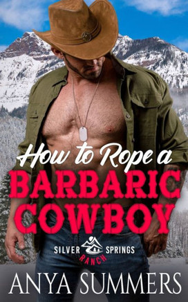 How To Rope A Barbaric Cowboy