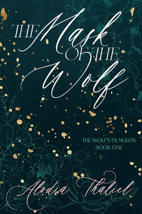 The Mask of the Wolf: The Wolf's Dungeon - Book 1