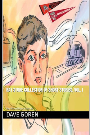 Ray Stone Collection of Short Stories, Vol. I: Ray Stone History Stories