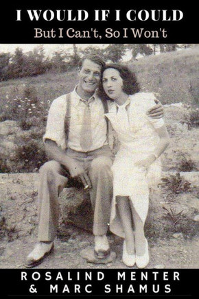 I Would If I Could: But I Can't So I Won't