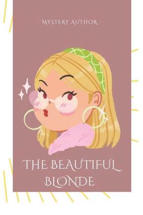 The Beautiful Blonde