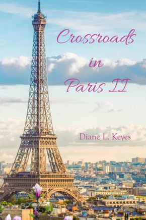 Crossroads In Paris II: Hope Healing Love