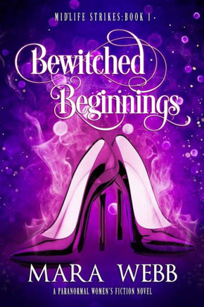 Bewitched Beginnings: A Paranormal Women's Fiction Novel
