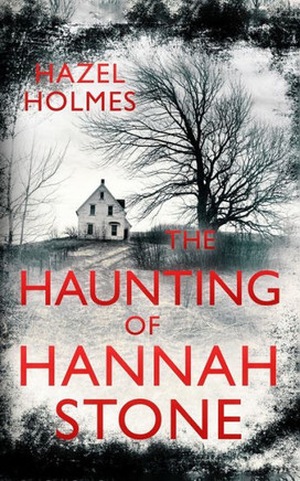 The Haunting of Hannah Stone