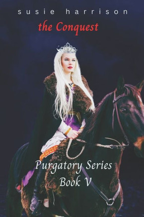 The Conquest: Purgatory Series Book 5