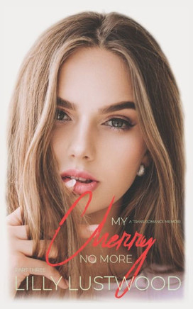 My Cherry No More - Part Three: a Transgender Romance Memoir