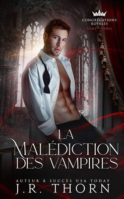 La Mal?iction des vampires: tome 3