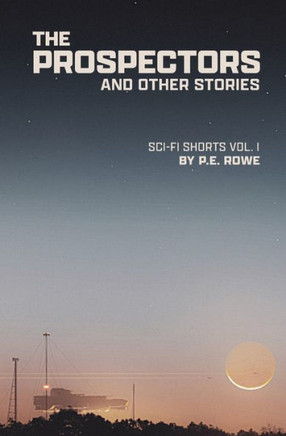 The Prospectors: And Other Stories